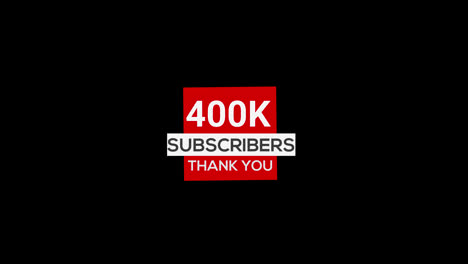 400k-subscribers-thank-you-banner-Subscribe,-animation-transparent-background-with-alpha-channel